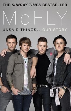 McFly - Unsaid Things...Our Story - Fletcher, Tom; Jones, Danny; Judd, Harry