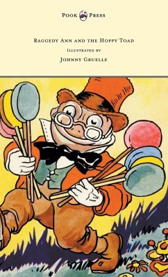 Raggedy Ann and the Hoppy Toad - Illustrated by Johnny Gruelle - Gruelle, Johnny