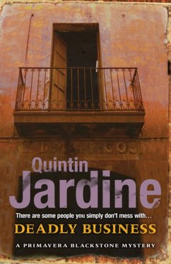 Deadly Business (Primavera Blackstone series, Book 4) - Jardine, Quintin