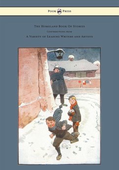 The Homeland Book Of Stories - Containing Contributions by J. J. Bell Pett Ridge, Owen Oliver, Warwick Deeping, F. M. White, Radcliffe Martin Alice and Claude Askew, Ruby M. Ayres, John Hassall, Hilda Cowham, Cecil Aldin G. L. Stampa, and Other Leading Wr - Wadsley, Olive