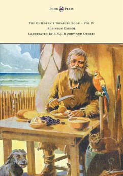 The Children's Treasure Book - Vol IV - Robinson Crusoe - Illustrated By F.N.J. Moody and Others - Defoe, Daniel
