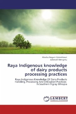 Raya Indigenous knowledge of dairy products processing practices - Negash Gebrehiwot, Abraha;Mengistu, Ashenafi