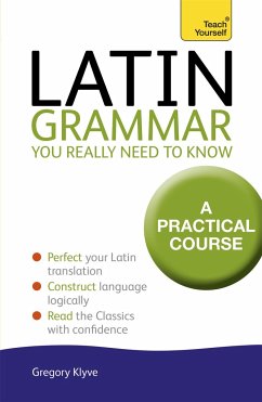 Latin Grammar You Really Need to Know: Teach Yourself - Klyve, Dr Gregory