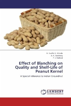 Effect of Blanching on Quality and Shelf-Life of Peanut Kernel