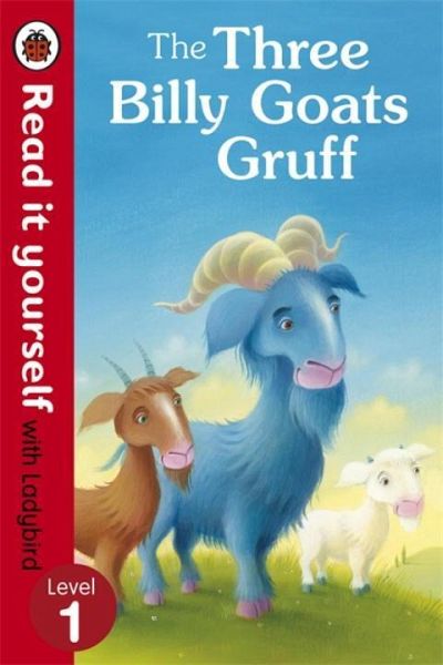 The Three Billy Goats Gruff - Read it yourself with Ladybird The Three Billy Goats Gruff - Read it yourself with Ladybird