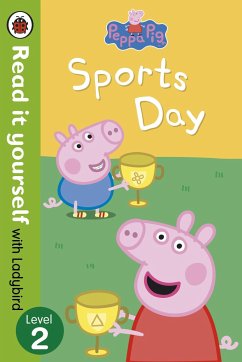 Peppa Pig: Sports Day - Read it yourself with Ladybird - Ladybird; Peppa Pig