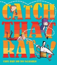Catch That Rat - Hart, Caryl