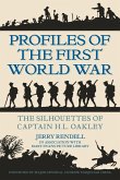Profiles of the First World War: The Silhouettes of Captain H.L. Oakley