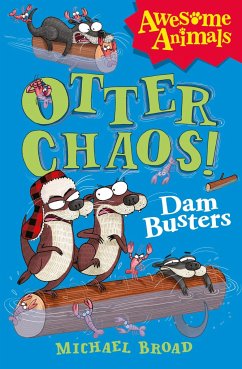 Otter Chaos - The Dam Busters - Broad, Michael