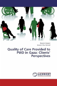 Quality of Care Provided to PWD in Gaza: Clients Perspectives - Zaqout, Bassam;Abu Hamad, Bassam