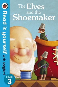 The Elves and the Shoemaker - Read it yourself with Ladybird - Ladybird