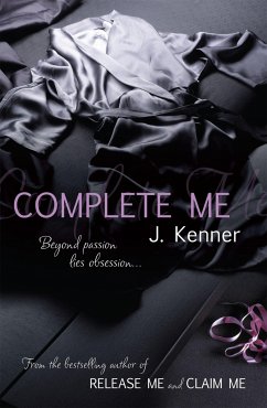 Complete Me: Stark Series Book 3 - Kenner, J.