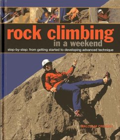 Rock Climbing in a Weekend - Creasey, Malcolm