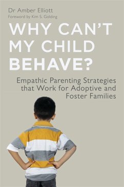 Why Can't My Child Behave? - Elliott, Amber