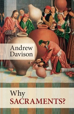 Why Sacraments? - Davison, Dr Andrew