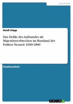 Das Delikt des Aufstandes als Majestätsverbrechen im Russland der Frühen Neuzeit 1600-1800 (eBook, ePUB)
