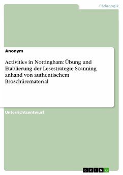 Activities in Nottingham: Übung und Etablierung der Lesestrategie Scanning anhand von authentischem Broschürematerial (eBook, PDF)