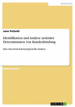 Identifikation und Analyse zentraler Determinanten von Kundenbindung (eBook, PDF) - Petzold, Jane