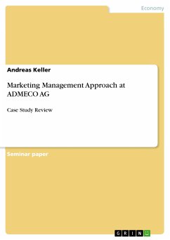 Marketing Management Approach at ADMECO AG (eBook, PDF) - Keller, Andreas
