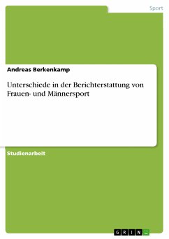 Unterschiede in der Berichterstattung von Frauen- und Männersport (eBook, PDF) - Berkenkamp, Andreas