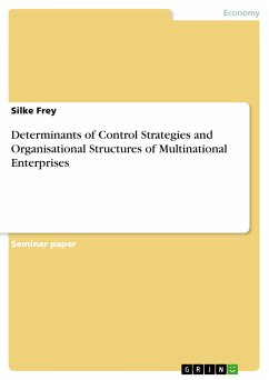Determinants of Control Strategies and Organisational Structures of Multinational Enterprises (eBook, PDF)
