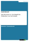 Eine Rezension zu ‚Der Begriff des Politischen’ von Carl Schmitt (eBook, PDF)