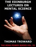 The Edinburgh Lectures on Mental Science (eBook, ePUB)