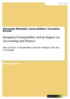Integrated Sustainability and its Impact on Accounting and Finance (eBook, PDF) - Michalski, Alexander; Gloßner, Jonas; Kirsche, Cornelius