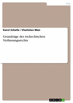 Grundzüge des tschechischen Verfassungsrechts (eBook, PDF) - Schelle, Karel; Man, Vlastislav