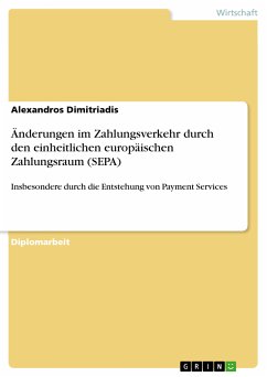 Änderungen im Zahlungsverkehr durch den einheitlichen europäischen Zahlungsraum (SEPA) (eBook, PDF) - Dimitriadis, Alexandros