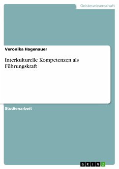 Interkulturelle Kompetenzen als Führungskraft (eBook, PDF) - Hagenauer, Veronika