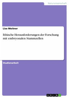 Ethische Herausforderungen der Forschung mit embryonalen Stammzellen (eBook, ePUB)