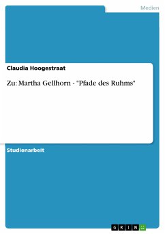 Zu: Martha Gellhorn - &quote;Pfade des Ruhms&quote; (eBook, PDF)