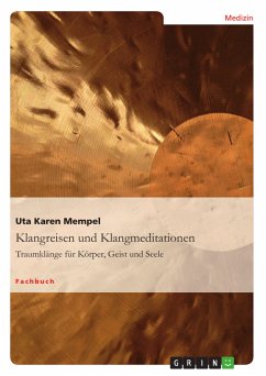 Klangreisen und Klangmeditationen (eBook, PDF)