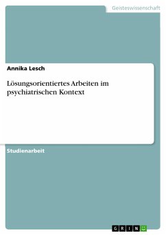 Lösungsorientiertes Arbeiten im psychiatrischen Kontext (eBook, PDF)