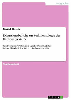 Exkursionsbericht zur Sedimentologie der Karbonatgesteine (eBook, ePUB) - Slowik, Daniel