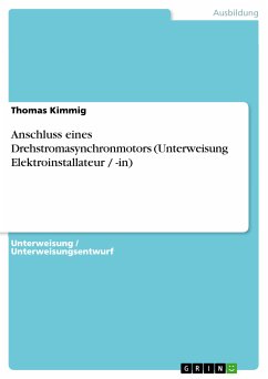 Anschluss eines Drehstromasynchronmotors (Unterweisung Elektroinstallateur / -in) (eBook, PDF)