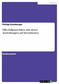 DRG-Fallpauschalen und deren Auswirkungen auf Investitionen (eBook, PDF)