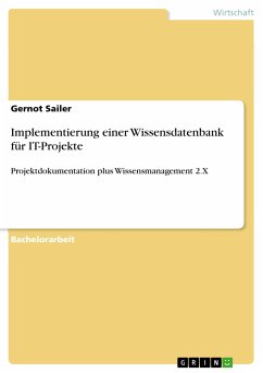 Implementierung einer Wissensdatenbank für IT-Projekte (eBook, PDF) - Sailer, Gernot
