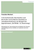 Unterrichtsstunde: Beschreiben und Beurteilen menschlichen Handelns in Ausnahmesituationen am Beispiel des Jugendromans „Die Wolke