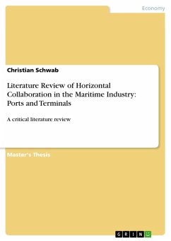 Literature Review of Horizontal Collaboration in the Maritime Industry: Ports and Terminals (eBook, PDF)
