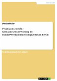 Praktikumsbericht - Krankenhausverwaltung im Bundeswehrdienstleistungszentrum Berlin (eBook, PDF)