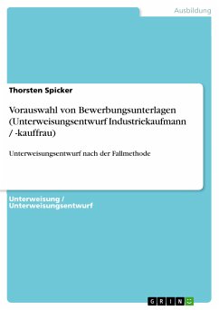 Vorauswahl von Bewerbungsunterlagen (Unterweisungsentwurf Industriekaufmann / -kauffrau) (eBook, PDF)