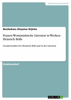 Frauen-Womanistische Literatur in Werken Heinrich Bölls (eBook, PDF)