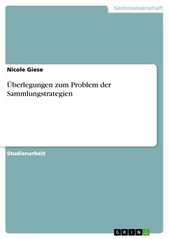 Überlegungen zum Problem der Sammlungstrategien (eBook, PDF) - Giese, Nicole