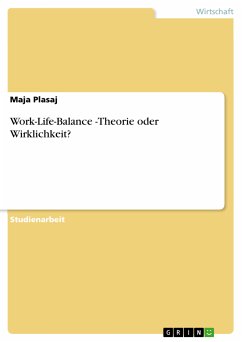 Work-Life-Balance -Theorie oder Wirklichkeit? (eBook, PDF) - Plasaj, Maja