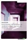Erwin Panofsky: Die Perspektive als „symbolische Form“. Eine kritische Textanalyse (eBook, PDF)