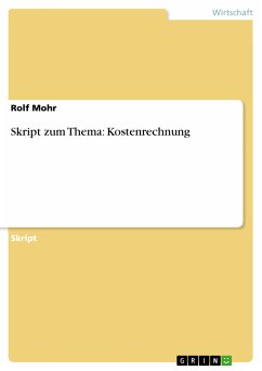 Skript zum Thema: Kostenrechnung (eBook, PDF) - Mohr, Rolf
