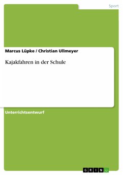 Kajakfahren in der Schule (eBook, PDF) - Lüpke, Marcus; Ullmeyer, Christian