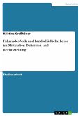 Fahrendes Volk und Landschädliche Leute im Mittelalter: Definition und Rechtsstellung (eBook, PDF)